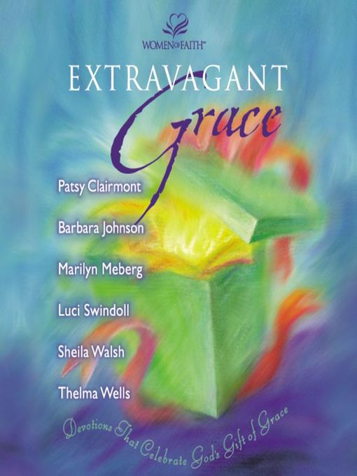 Title details for Extravagant Grace by Luci Swindoll - Wait list